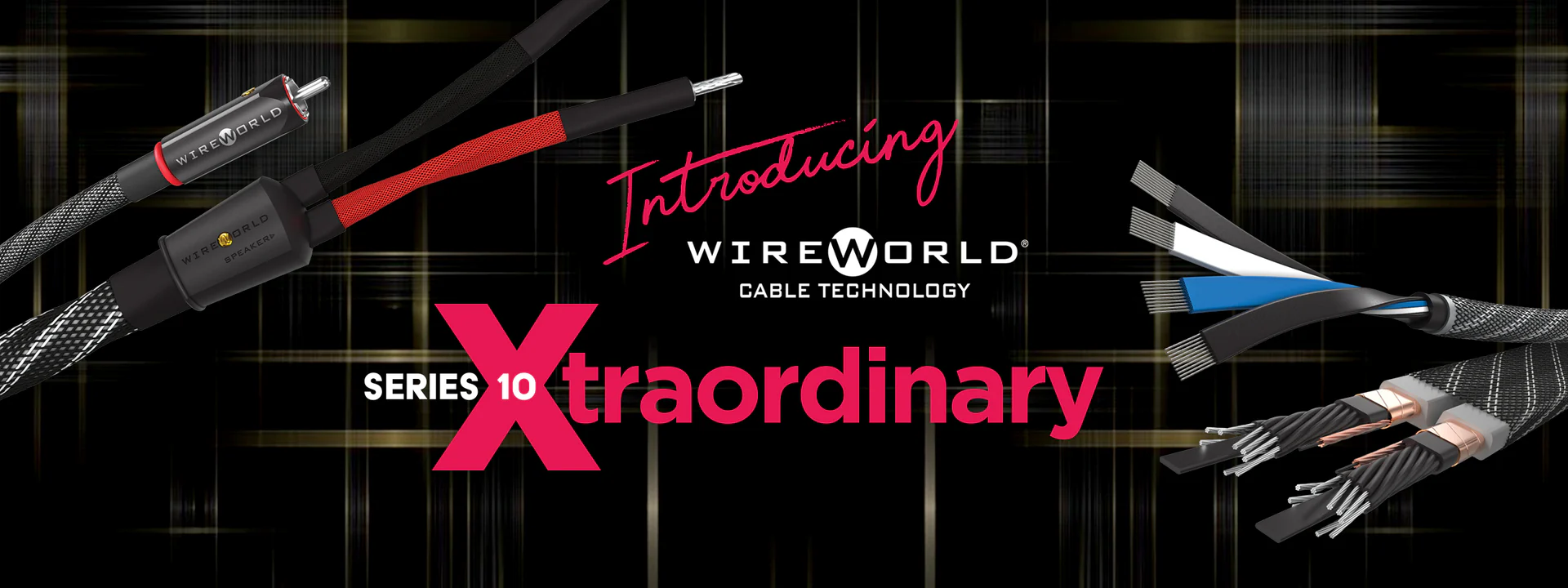 Announcing Series 10 from Wireworld